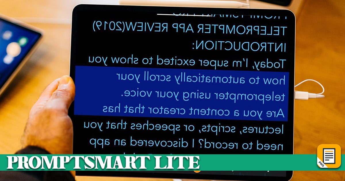 What is the best teleprompter app for iPad? PromptSmart Lite