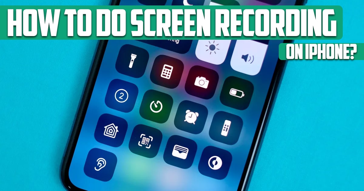 How to do screen recording on iPhone?