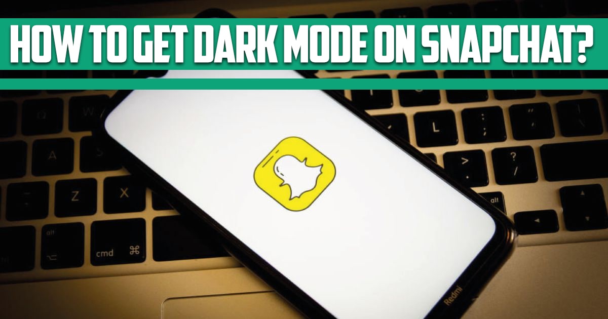 How to get dark mode on snapchat iPhone 11?