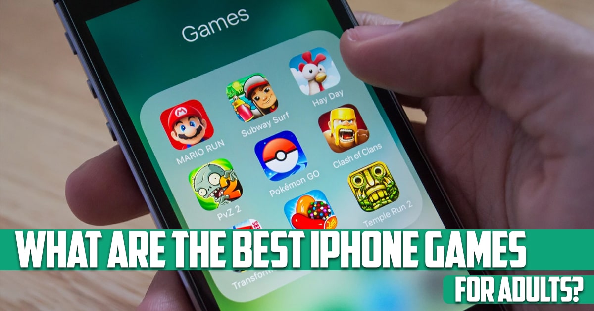 What Are the Best iPhone Games for Adults