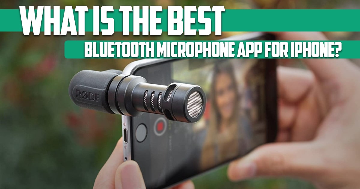 What is the best Bluetooth microphone app for iPhone?