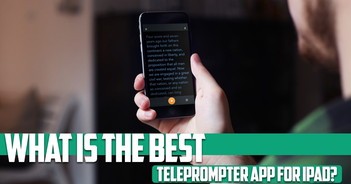 What is the best teleprompter app for iPad?