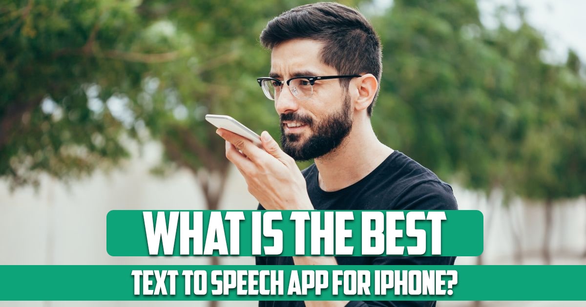 What is the best text to speech app for iPhone?