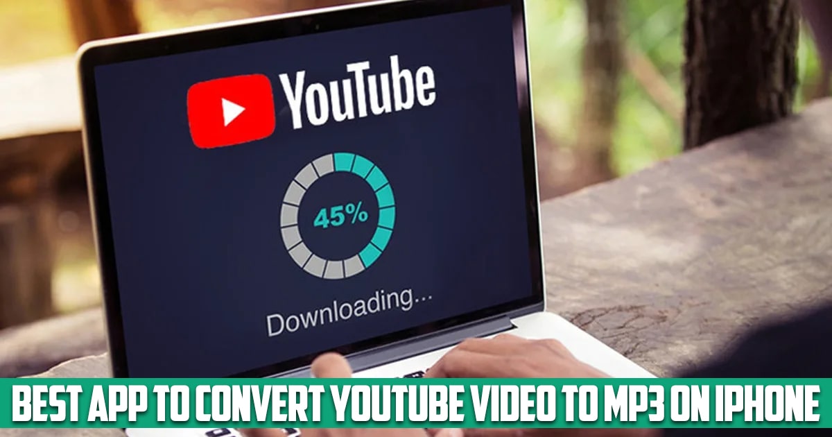 Best App to Convert YouTube Video to MP3 on iPhone