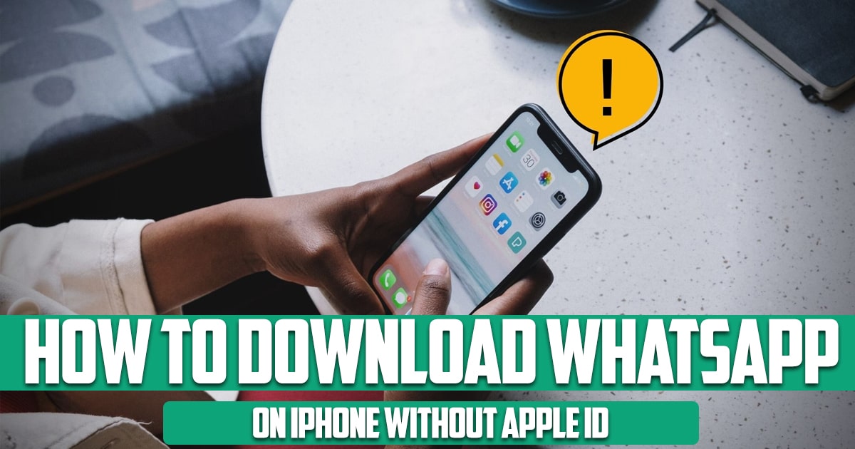 How to Download WhatsApp on iPhone without Apple ID