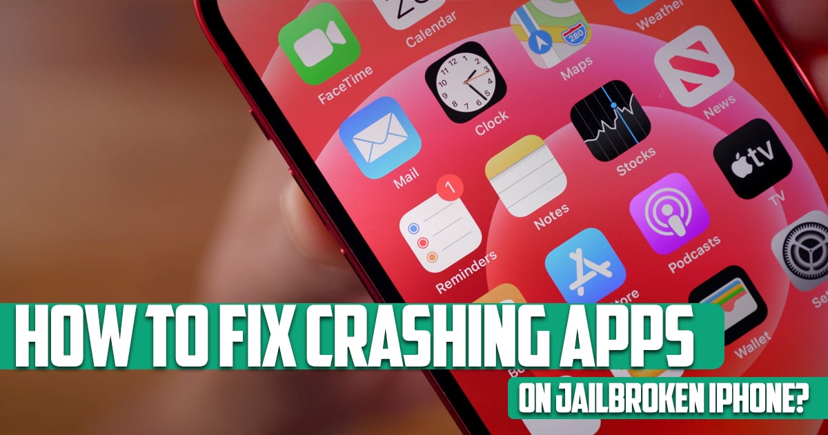 How to fix crashing apps on jailbroken iphone?
