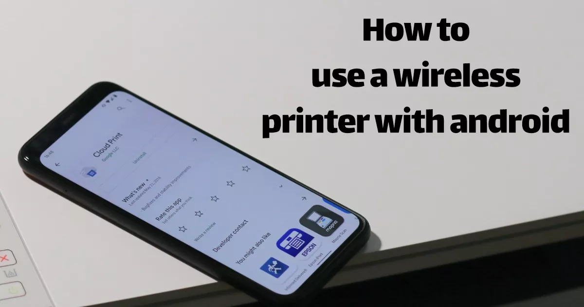 How to Use a Wireless Printer with Android