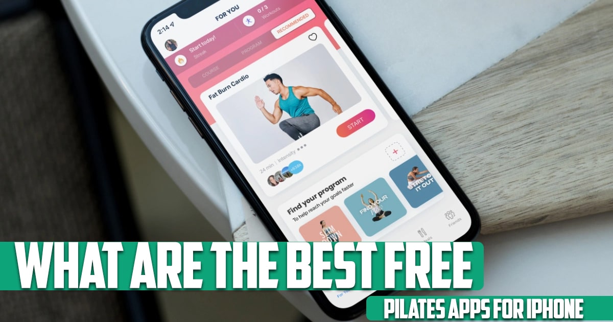What Are the Best Free Pilates Apps for iPhone