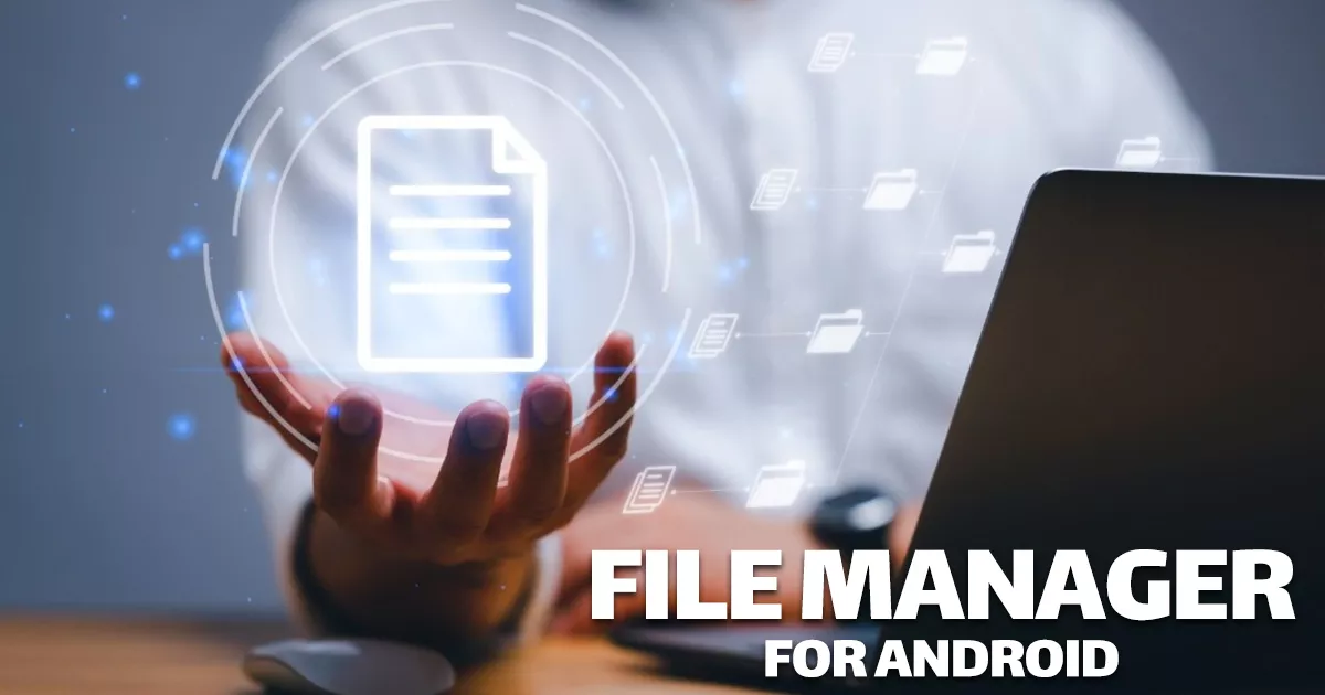 What Is the Best Free File Manager for Android