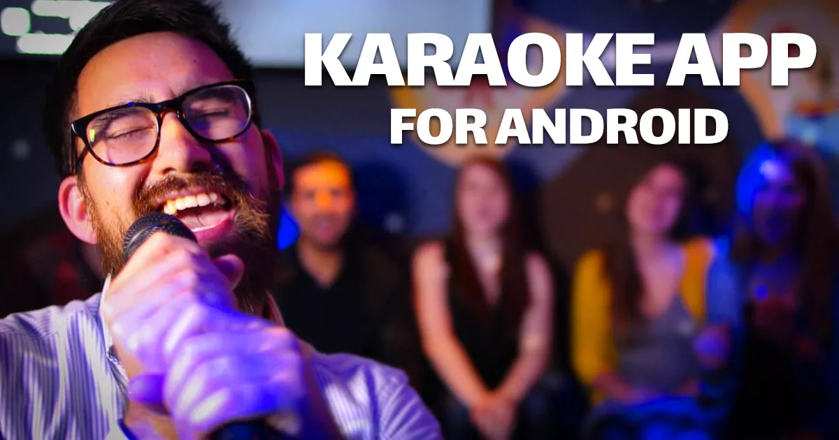 What Is the Best Free Karaoke App for Android