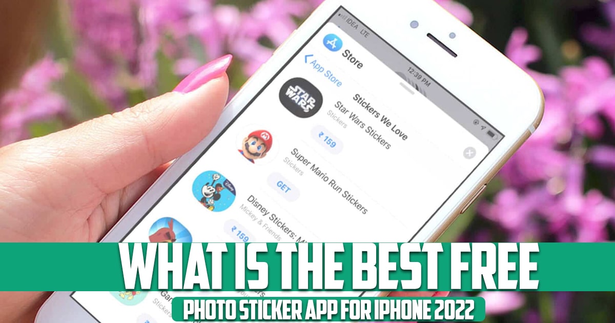 What Is the Best Free Photo Sticker App for iPhone 2022