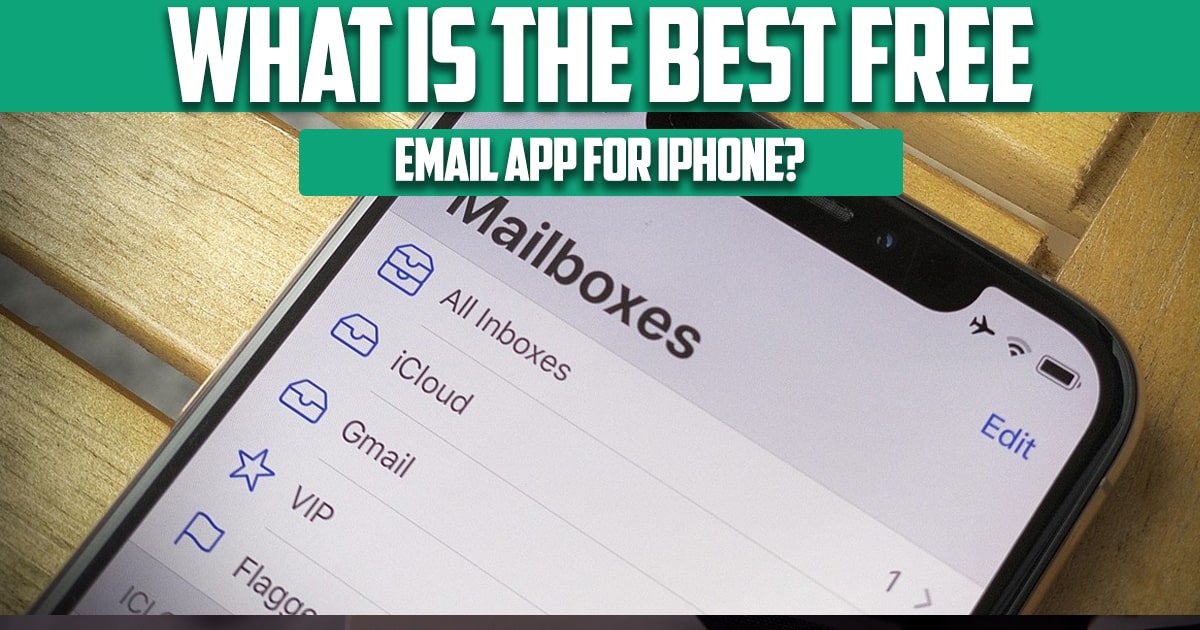 What is the best free email app for iPhone?