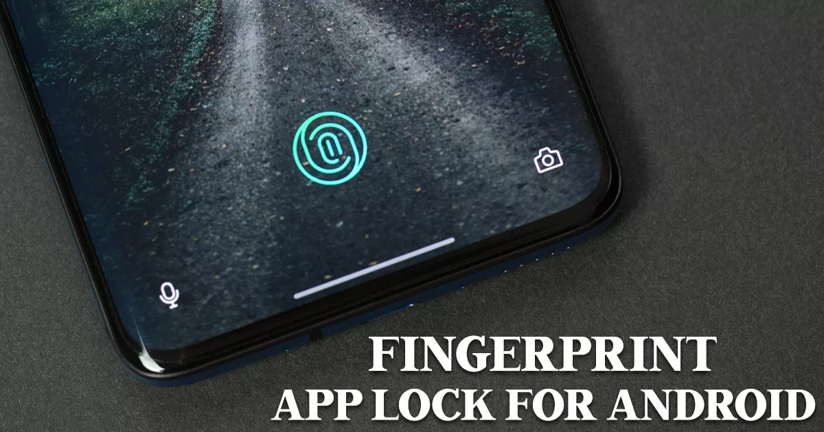 Which Is the Best Fingerprint App Lock for Android