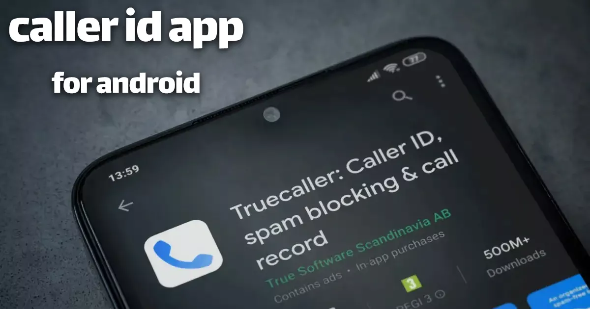 What Is the Best Free Caller ID App for Android