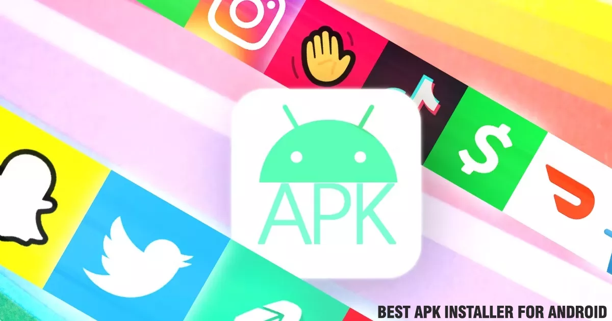 What Is the Best APK Installer for Android