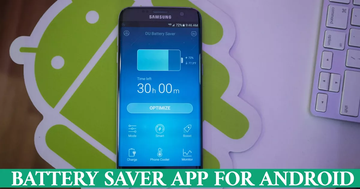 What Is the Best Battery Saver App for Android
