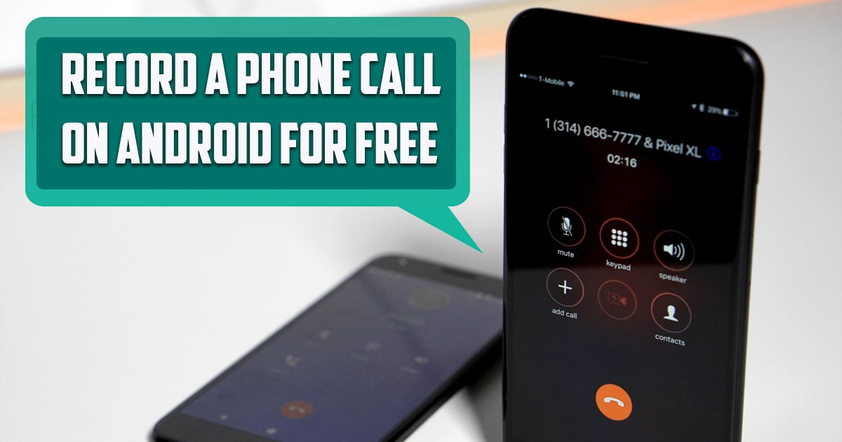 How to Record a Phone Call on Android for Free