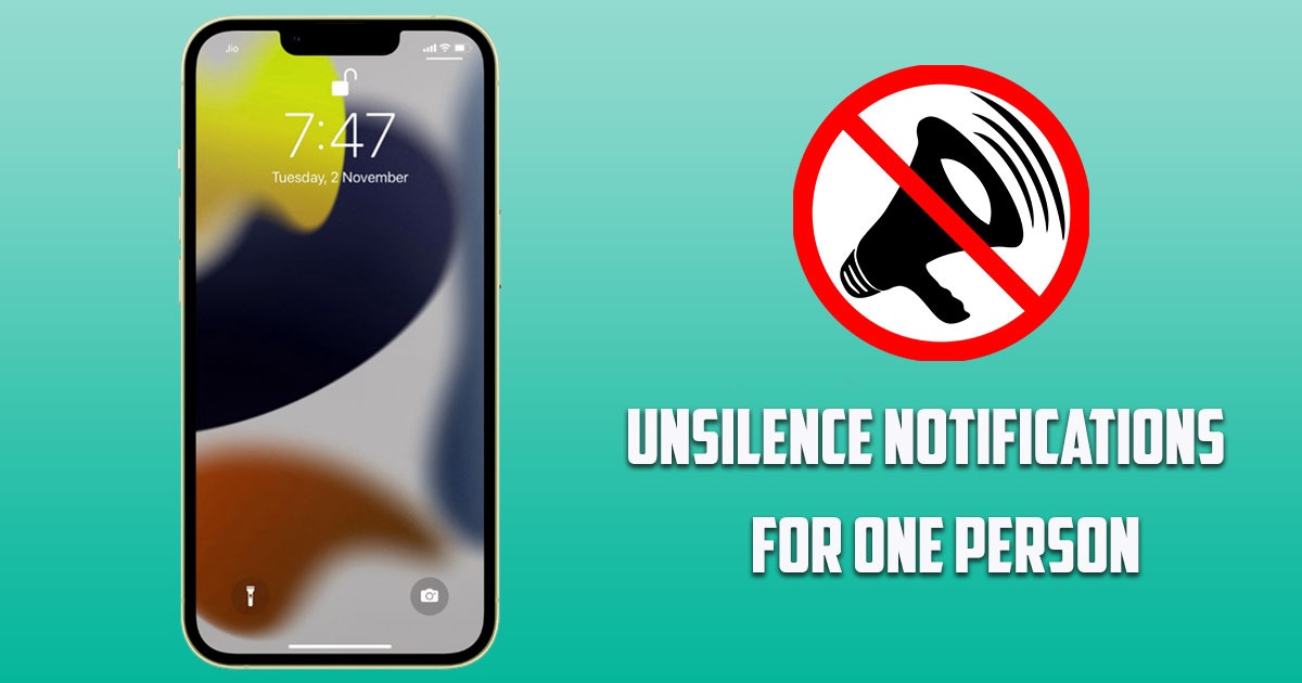 How to Unsilence Notifications on iPhone for One Person