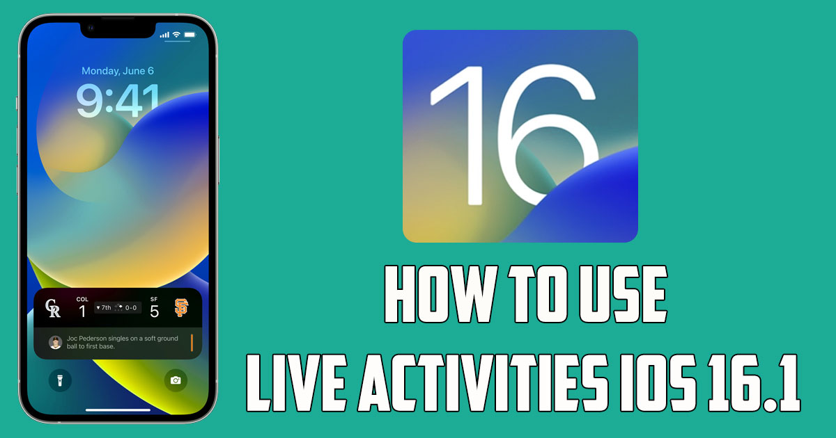 How to Use Live Activities iOS 16.1