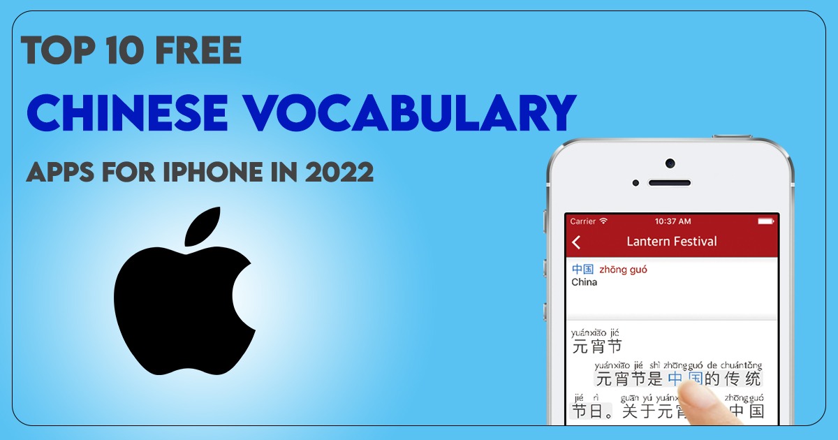 Top 10 Free Chinese Vocabulary Apps for iPhone in 2022